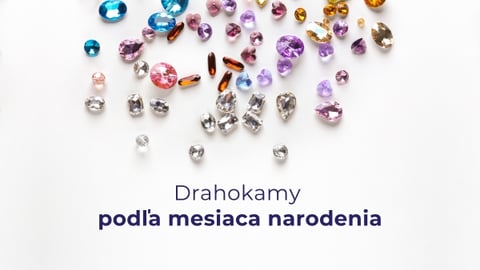 Drahokamy podľa mesiaca narodenia
